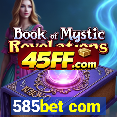 585bet com
